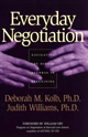 Everyday Negotiation: Navigating the Hidden Agendas in Bargaining